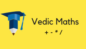 The secret of Vedic Maths